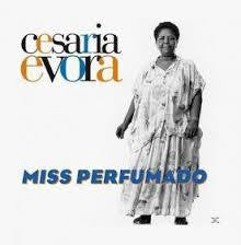 EVORA CESARIA-MISS PERFUMADO LP *NEW*