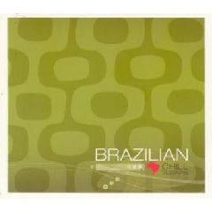 BRAZILIAN CHILL SESSIONS-VARIOUS ARTISTS CD *NEW*