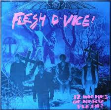 FLESH D-VICE!-12 INCHES OF HARD FLESH! LP VG COVER VG