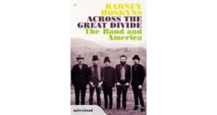 BAND THE-ACROSS THE GREAT DIVIDE-BARNEY HOSKYNS BOOK VG