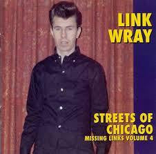 WRAY LINK-STREETS OF CHICAGO LP *NEW*