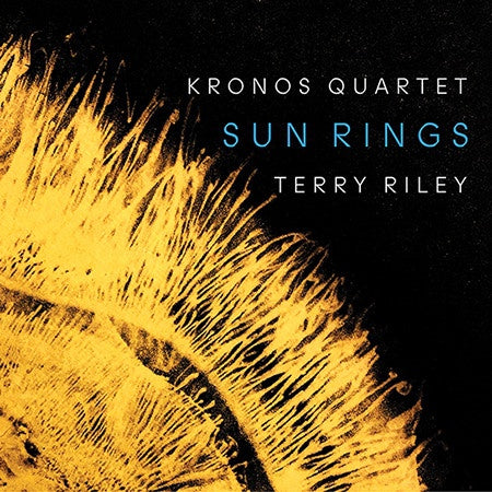 KRONOS QUARTET & TERRY RILEY-SUN RINGS CD *NEW*