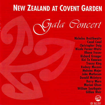 NEW ZEALAND AT COVENT GARDEN -GALA CONCERT CD *NEW*
