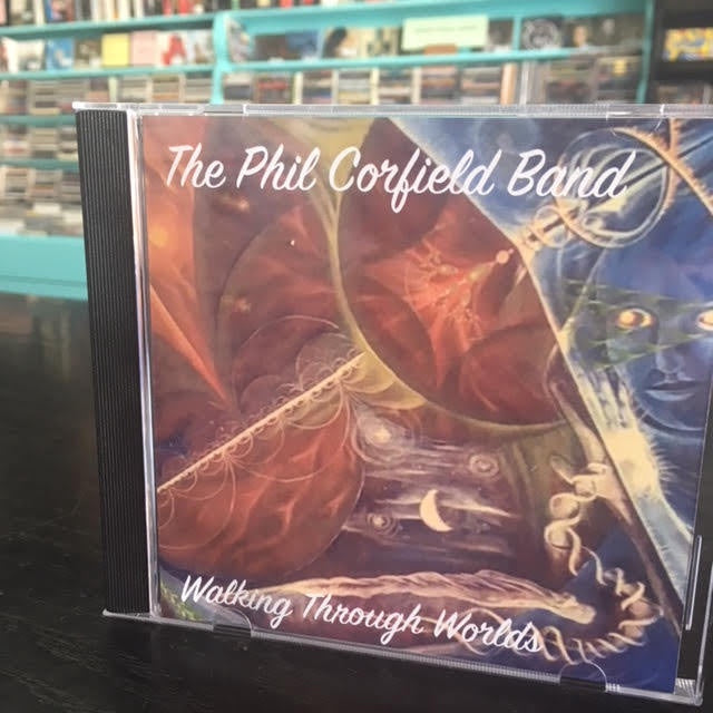 CORFIELD PHIL BAND - WALKING THROUGH WORLDS CD *NEW*
