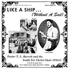 BARRETT PASTOR T.L.-LIKE A SHIP (WITHOUT A SAIL) LP *NEW*