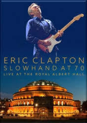 CLAPTON ERIC-SLOWHAND AT 70 DVD *NEW*
