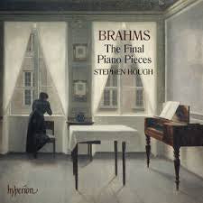 BRAHMS-THE FINAL PIANO PIECES STEPHEN HOUGH CD *NEW*