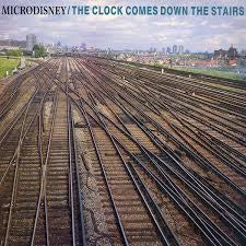 MICRODISNEY-THE CLOCK COMES DOWN THE STAIRS LP NM COVER VG+