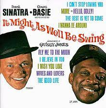 SINATRA FRANK & COUNT BASIE-IT MIGHT AS WELL BE SWING LP VG COVER VG