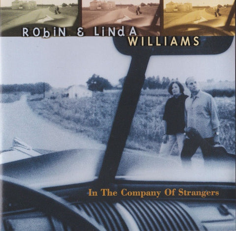 WILLIAMS LINDA & ROBIN-IN THE COMPANY OF STRANGERS CD VG