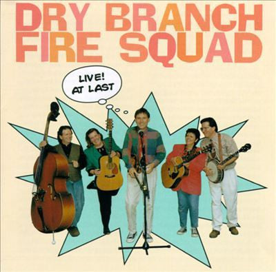 DRY BRANCH FIRE SQUAD-LIVE! AT LAST CD VG