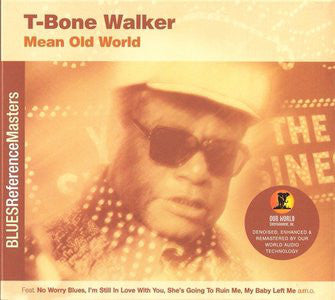 WALKER T-BONE-MEAN OLD WORLD CD VG