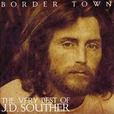 SOUTHER J.D. - BORDER TOWN THE VERY BEST OF CD VG