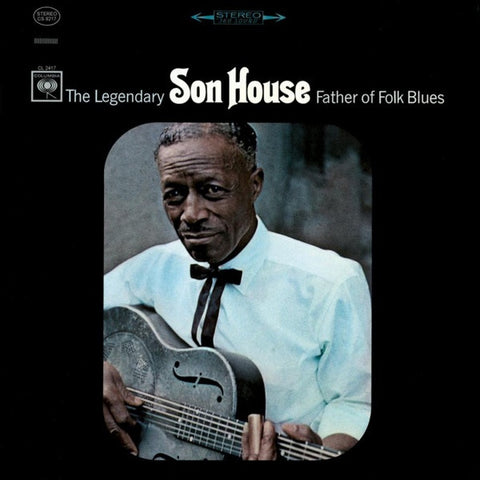 HOUSE SON-FATHER OF FOLK BLUES LP *NEW*