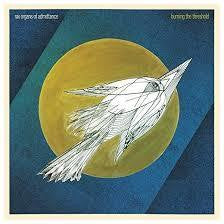 SIX ORGANS OF ADMITTANCE-BURNING THE THRESHOLD CD *NEW*