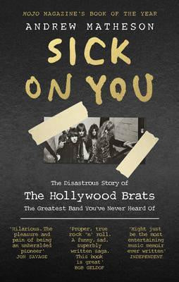 HOLLYWOOD BRATS-SICK ON YOU BOOK VG+