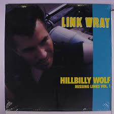 WRAY LINK-HILLBILLY WOLF MISSING LINKS VOL 1 LP *NEW*