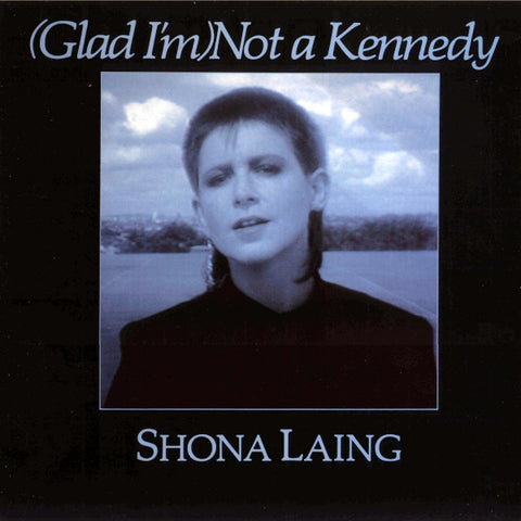 LAING SHONA-(GLAD I'M) NOT A KENNEDY 7 INCH VG+ COVER VG