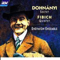 DOHNANYI + FIBICH-SEXTET + QUINTET ENDYMION ENSEMBLE CD G