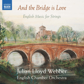 LLOYD WEBBER JULIAN--AND THE BRIDGE IS LOVE CD *NEW*