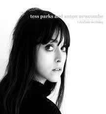 PARKS TESS AND ANTON NEWCOMBE-I DECLARE NOTHING CD *NEW*