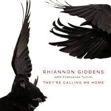 GIDDENS RHIANNON WITH FRANCESCO TURRISI-THEY'RE CALLING ME HOME CD *NEW*