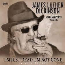 DICKINSON JAMES LUTHER-I'M JUST DEAD, I'M NOT GONE LP *NEW*