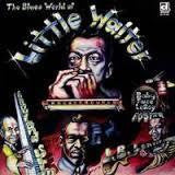 LITTLE WALTER-THE BLUES WORLD OF LP *NEW*