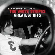 WHITE STRIPES THE-MY SISTER & I THANK YOU GREATEST HITS 2LP *NEW*