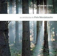 MENDELSSOHN FELIX-AN INTRODUCTION TO CD *NEW*