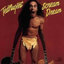 NUGENT TED-SCREAM DREAM LP VG+ COVER VG WAS $14.99 NOW...