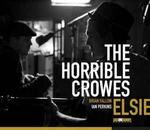 HORRIBLE CROWES THE-ELSIE CD VG