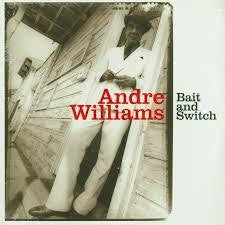 WILLIAMS ANDRE-BAIT AND SWITCH LP *NEW*