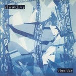 SLOWDIVE-BLUE DAY LP *NEW*