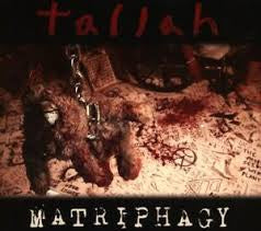 TALLAH-MATRIPHAGY CD *NEW*