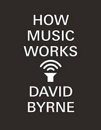 BYRNE DAVID-HOW MUSIC WORKS BOOK VG