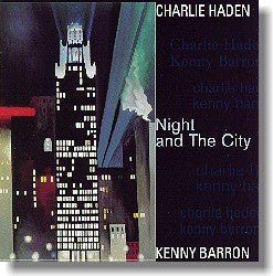 HADEN CHARLIE & KENNY BARRON-NIGHT & THE CITY CD VG