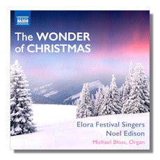 ELORA FESTIVAL SINGERS-WONDER OF CHRISTMAS CD *NEW*