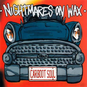 NIGHTMARES ON WAX-CARBOOT SOUL CD VG