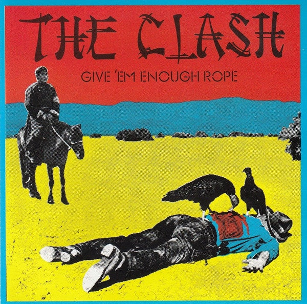 CLASH THE-GIVE EM ENOUGH ROPE CD VG