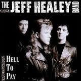 HEALEY JEFF BAND-HELL TO PAY LP NM COVER VG+