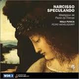 NARCISSO SPECULANDO MADRIGAUX DE PAOLO DA FIRENZE CD VG