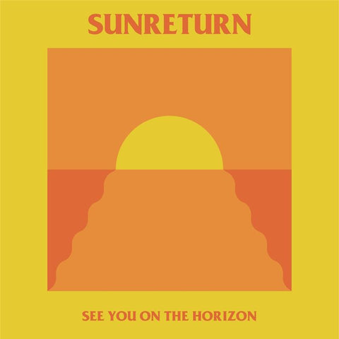 SUNRETURN-SEE YOU ON THE HORIZON-VARIOUS ARTISTS LP *NEW*