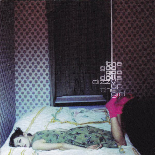 GOO GOO DOLLS THE-DIZZY UP THE GIRL CD VG