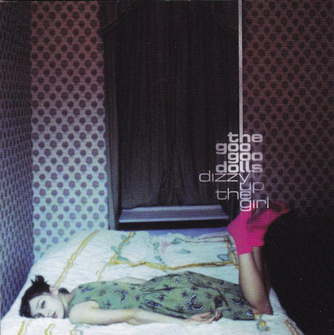 GOO GOO DOLLS THE-DIZZY UP THE GIRL CD VG