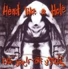 HEAD LIKE A HOLE-FLIK Y'SELF OFF Y'SELF CD G
