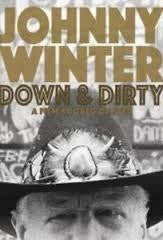 WINTER JOHHNY-DOWN & DIRTY DVD *NEW*