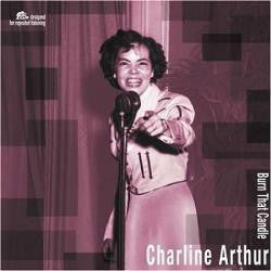 ARTHUR CHARLINE-BURN THAT CANDLE LP *NEW*