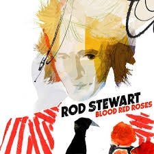 STEWART ROD-BLOOD RED ROSES CD *NEW*