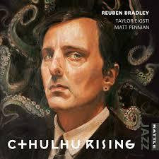 BRADLEY REUBEN-C+HULHU RISING CD *NEW*